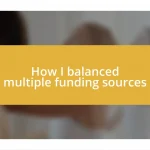 How I balanced multiple funding sources