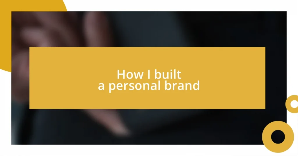 How I built a personal brand