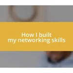 How I built my networking skills