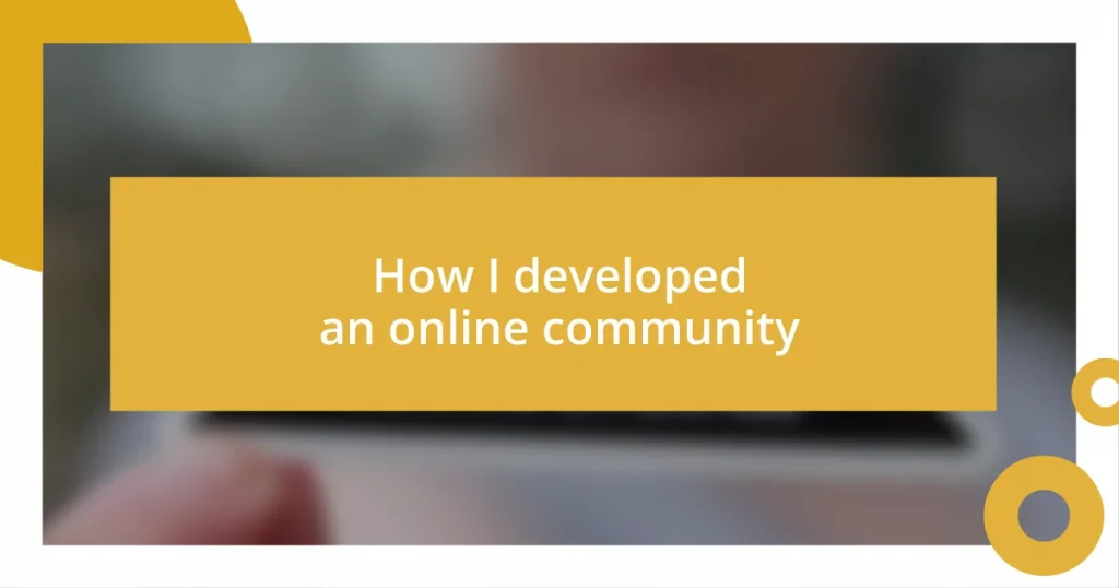 How I developed an online community