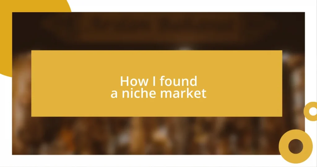 How I found a niche market