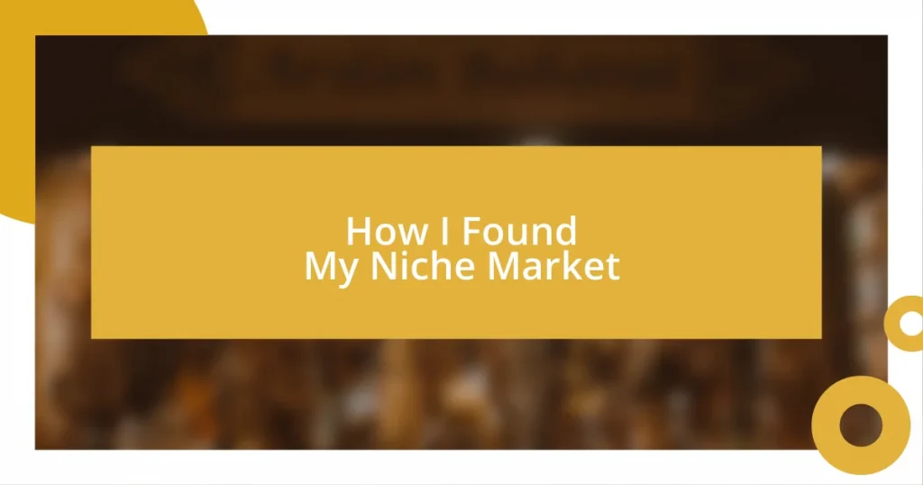 How I Found My Niche Market