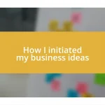 How I initiated my business ideas