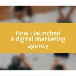 How I launched a digital marketing agency