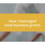 How I leveraged local business grants