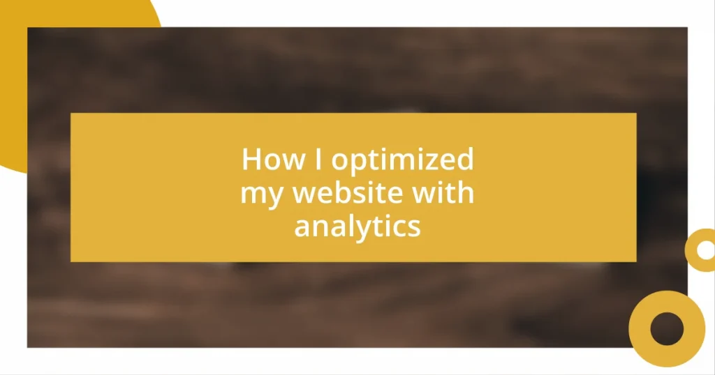 How I optimized my website with analytics