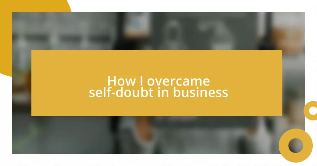 How I overcame self-doubt in business