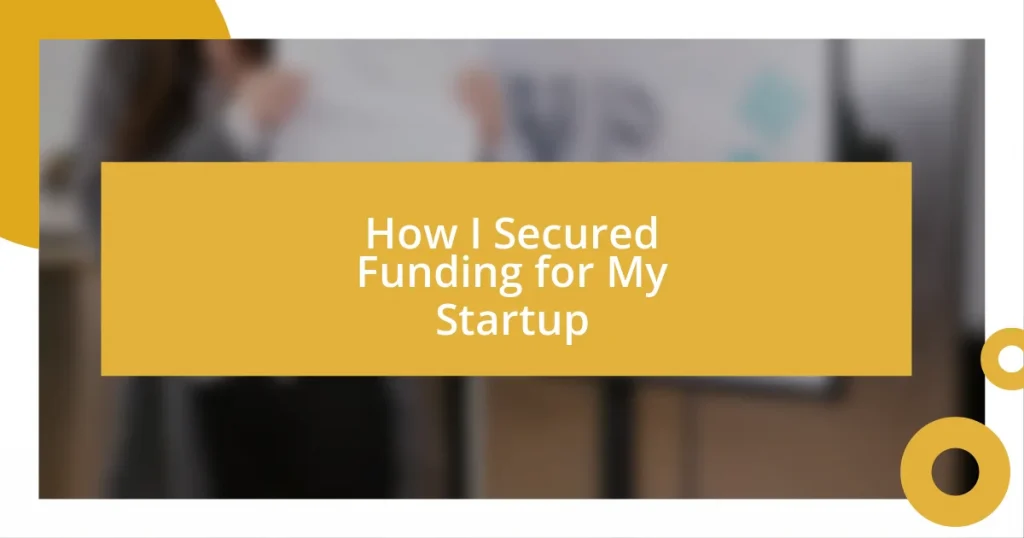 How I Secured Funding for My Startup