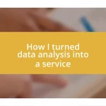 How I turned data analysis into a service