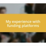 My experience with funding platforms