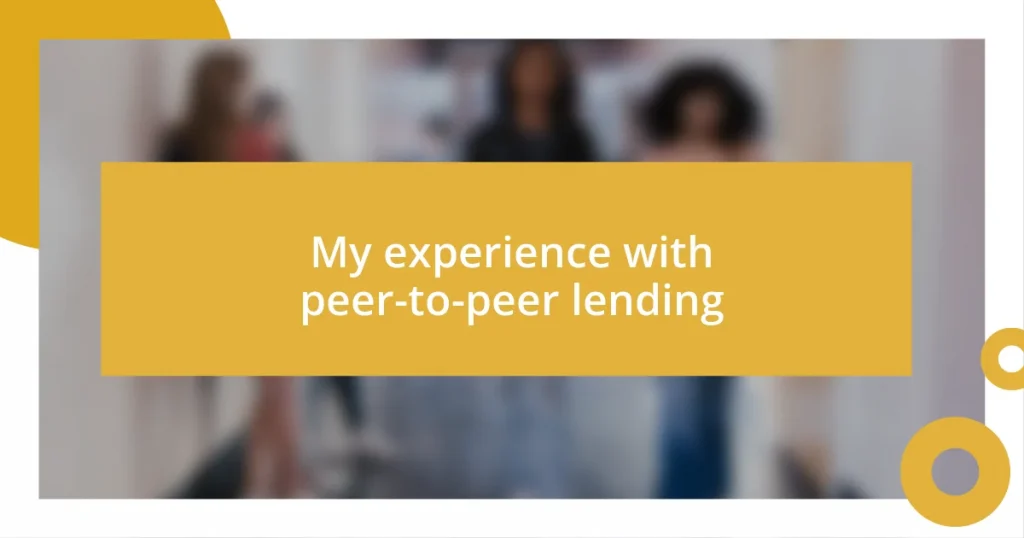 My experience with peer-to-peer lending