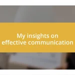 My insights on effective communication