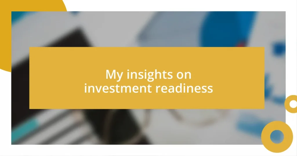 My insights on investment readiness