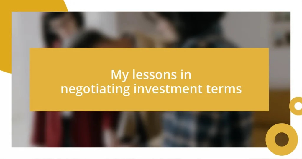 My lessons in negotiating investment terms