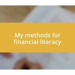 My methods for financial literacy