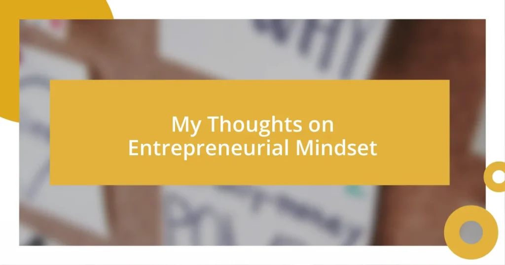 My Thoughts on Entrepreneurial Mindset