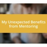 My Unexpected Benefits from Mentoring