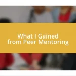 What I Gained from Peer Mentoring