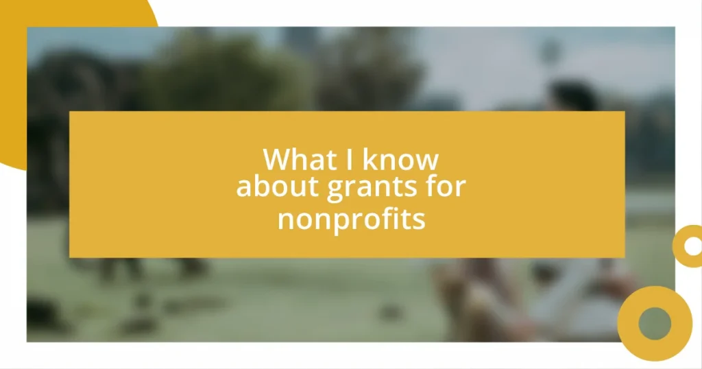 What I know about grants for nonprofits