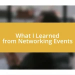 What I Learned from Networking Events