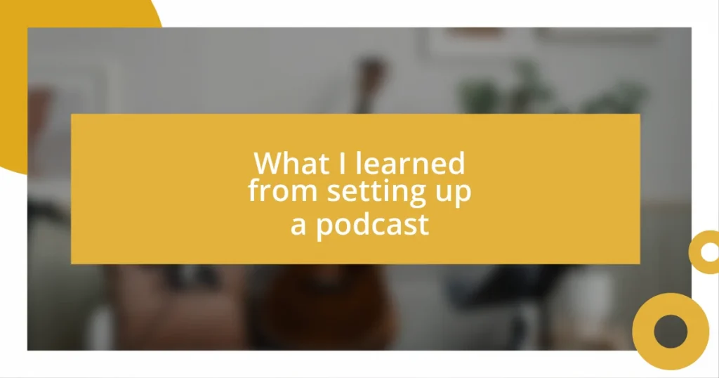 What I learned from setting up a podcast